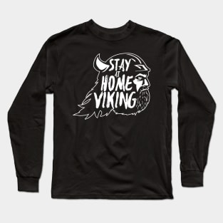 Stay at Home Viking Long Sleeve T-Shirt